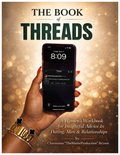 The Book of Threads: A Women's Workbook for Insightful Advice in Dating, Men & Relationships